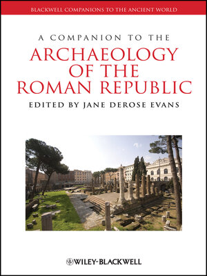 cover image of A Companion to the Archaeology of the Roman Republic